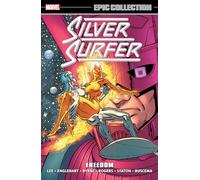 Marvel Comics – Silver Surfer Epic Collection: Freedom – Nueva impresión