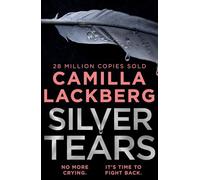 Silver Tears: The gripping new 2021 psychological crime thriller from the No.1 international bestselling author
