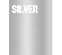 Silver: The Coffee Table Book