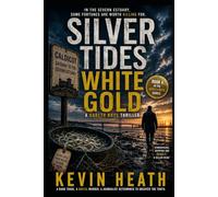 Silver Tide White Gold: The Illegal Trade Killing the Severn Estuary (Gareth Rhys Investigations)