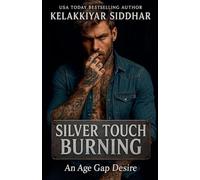 Silver Touch Burning: An Age Gap Desire