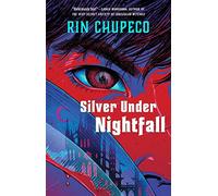 Silver Under Nightfall: Silver Under Nightfall #1 (Reaper, 1)