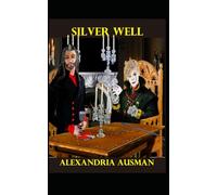 Silver Well: 3 (The Most Brutal Man in Europe)