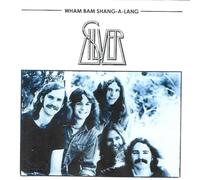 Silver - Wham Bam Shang a Lang