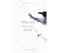 Silver Witch Rose: 3 (The Elemental Collection)