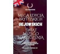 Silverbourne: Mega edycja brytyjskich gejowskich ¿wi¿t Bo¿ego Narodzenia - Zbiór rozszerzonych opowiada¿ ¿wi¿tecznych Silverbourne: 1 (Silverbourne British Gay Romance)
