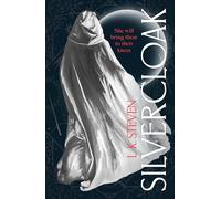 Silvercloak: The addictive Sunday Times bestselling epic fantasy romance series from the author of Our Infinite Fates
