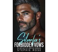 Silverfox's Forbidden Vows: An Age Gap Ex's Brother Romance (Irrevocably Yours)