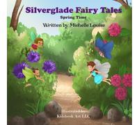 Silverglade Fairy Tales: Spring Time