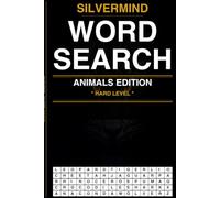 SilverMind Word Search: Animals Edition Hard - 100 Large Print Puzzles for Adults and Seniors