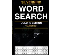 SilverMind Word Search: Colors Edition Hard - 100 Large Print Puzzles for Adults and Seniors