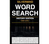 SilverMind Word Search: History Edition - 100 Large Print Puzzles for Adults and Seniors