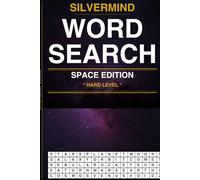 SilverMind Word Search: Space Edition - 100 Large Print Puzzles for Adults and Seniors