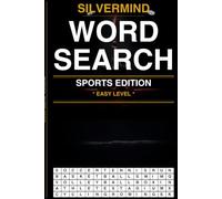 SilverMind Word Search: Sports Edition - 100 Large Print Puzzles for Adults and Seniors