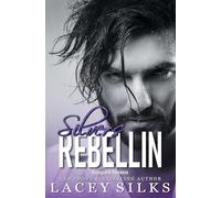 Silvers Rebellin: Bodyguard-Romanze: 2 (Die Saga der Silver-Brüder)