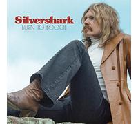 Silvershark - Burn to Boogie (Black Vinyl) [Vinilo]