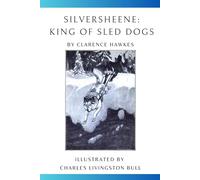 Silversheene: King of Sled Dogs