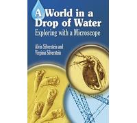 Silverstein's World in a Drop: Exploring with a Microscope (Dover Children's Science Books)