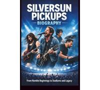 SILVERSUN PICKUPS BIOGRAPHY: From Humble Beginnings to Stadiums and Legacy