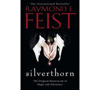 Silverthorn: The epic fantasy adventure from the Sunday Times bestselling author: Book 2 (The Riftwar Saga)