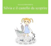 Silvia e il castello da scoprire