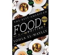 Silvia Killingsworth Sohla El-Way The Best American Food Writing 2 (Tapa blanda)