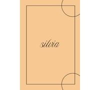 Silvia - Quaderno per Appunti 6x9 | 100 Pagine a Righe | Copertina rigida Arancione Minimal: Notebook personalizzato per appunti di lavoro, università o uso quotidiano