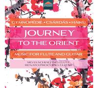 Silvia Schiaffino - Renato Procopio - Journey to the Orient - Music for Flute & Guitar