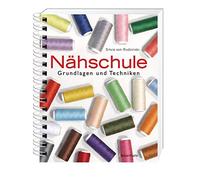 Silvia von Rudzins Nähschule: Grundlagen und Technik (Encuadernación de anillas)