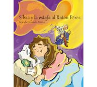 Silvia y la estafa al Ratón Pérez