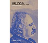 Silvio Spaventa. Giustizia amministrativa e giustizia sociale (Eterotopie)