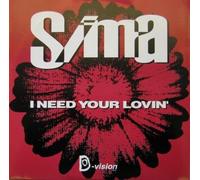 Sima - I need your lovin' (I) [Vinyl Single]