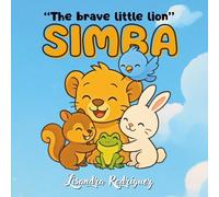 SIMBA: “The brave little lion”