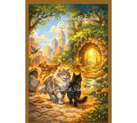Simba & Willow Adventures - Book II: The City Chase & The Hidden Hollow