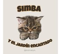 Simba y el jardín encantado: Un cuento infantil con estética aesthetic y minimalista: El regalo perfecto para amantes de los gatos.