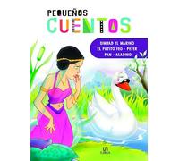 Simbad el Marino, El Patito Feo, Peter Pan y Aladino: 4 (Pequeños Cuentos)