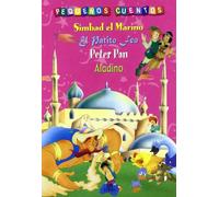 Simbad el Marino, El Patito Feo, Peter Pan y Aladino (Pequeños Cuentos)