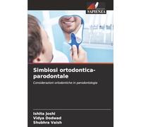 Simbiosi ortodontica-parodontale: Considerazioni ortodontiche in parodontologia