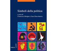 Simboli della politica (La storia. Temi)