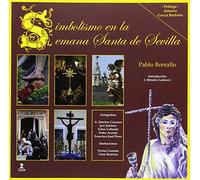 Simbolismo en la Semana Santa de Sevilla