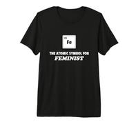 Símbolo atómico para Fe Feminista Igualdad Ciencia Amante Camiseta Premium