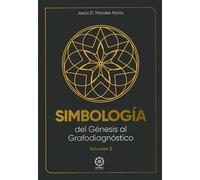 Simbología. Del Génesis al Grafodiagnóstico. Vol. 2