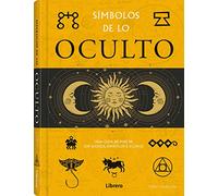 Símbolos de lo Oculto :Una guía de más de 500 Signos , Símbolos e Iconos. (CIENCIA)