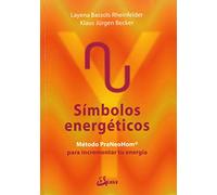 Símbolos energéticos. Método PraNeoHom para liberar tu energía