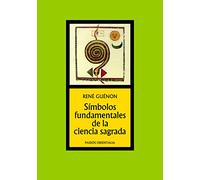 Símbolos fundamentales de la ciencia sagrada: 47 (Orientalia)