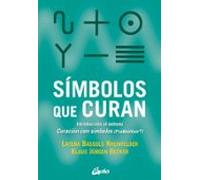 Simbolos que curan | Layena Bassols Rheinfelder, Klaus Júrgen Becker