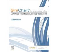 SimChart for the Medical Office: Learning the Medical Office Workflow - 2026 Edition