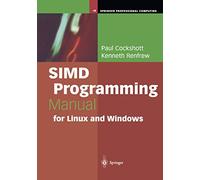 SIMD Programming Manual for Linux and Windows (Springer Professional Computing)