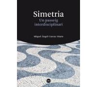Simetria: Un Passeig Interdisciplinari