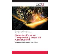 Simetrías Espacio-Temporales y Leyes de Conservación: Una simulación usando FORTRAN